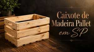 Caixote de madeira fácil compra em São Paulo